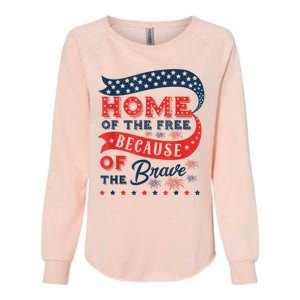 Home Of The Free Because Of The Brave Womens California Wash Sweatshirt