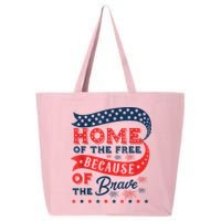 Home Of The Free Because Of The Brave 25L Jumbo Tote