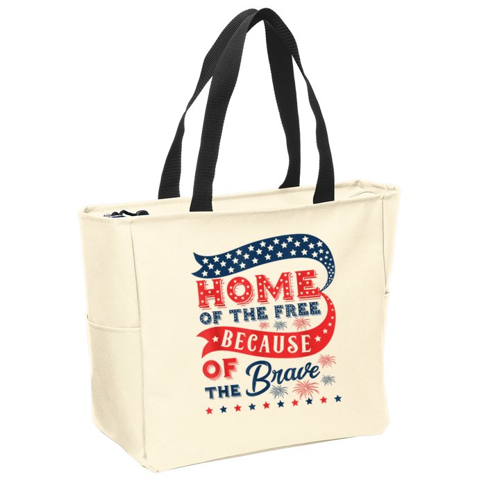 Home Of The Free Because Of The Brave Zip Tote Bag