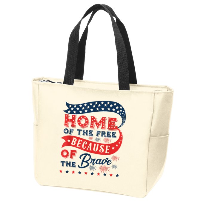 Home Of The Free Because Of The Brave Zip Tote Bag