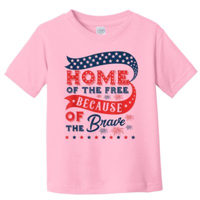 Home Of The Free Because Of The Brave Toddler T-Shirt