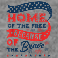 Home Of The Free Because Of The Brave Tall Sweatshirt