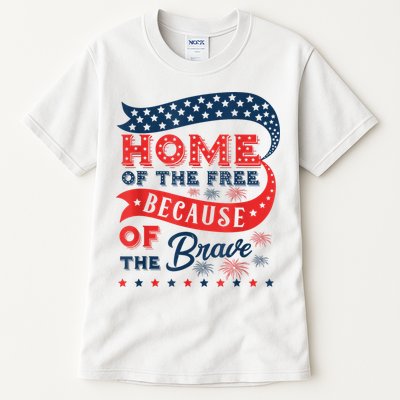 Home Of The Free Because Of The Brave Tall T-Shirt
