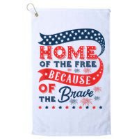 Home Of The Free Because Of The Brave Golf Towel