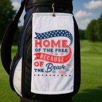 Home Of The Free Because Of The Brave Golf Towel