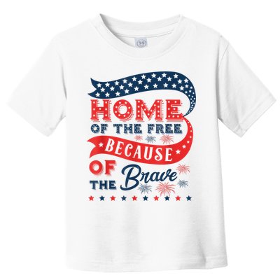 Home Of The Free Because Of The Brave Toddler T-Shirt