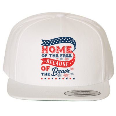 Home Of The Free Because Of The Brave Wool Snapback Cap