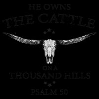 He Owns The Cattle On A Thousand Hills Bull Skull Christian 16oz Travel Tumbler