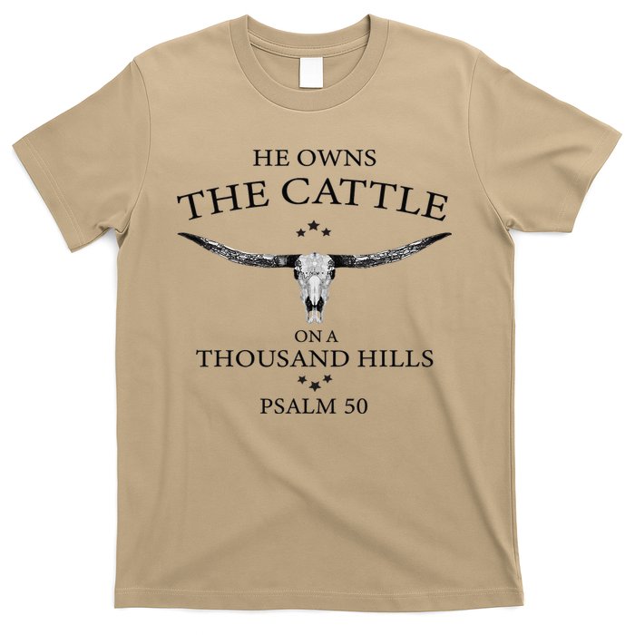 He Owns The Cattle On A Thousand Hills Bull Skull Christian T-Shirt