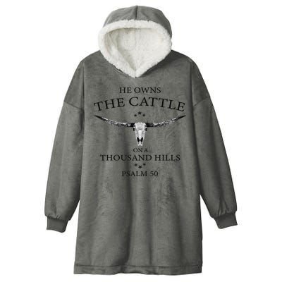 He Owns The Cattle On A Thousand Hills Bull Skull Christian Hooded Wearable Blanket