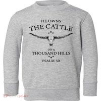 He Owns The Cattle On A Thousand Hills Bull Skull Christian Toddler Sweatshirt