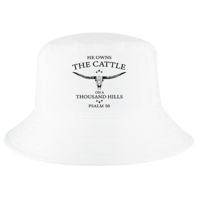 He Owns The Cattle On A Thousand Hills Bull Skull Christian Cool Comfort Performance Bucket Hat
