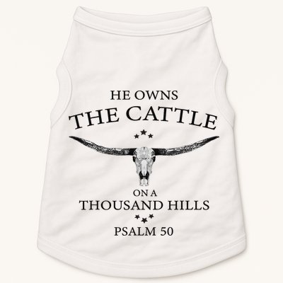 He Owns The Cattle On A Thousand Hills Bull Skull Christian Doggie Tank