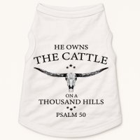 He Owns The Cattle On A Thousand Hills Bull Skull Christian Doggie Tank