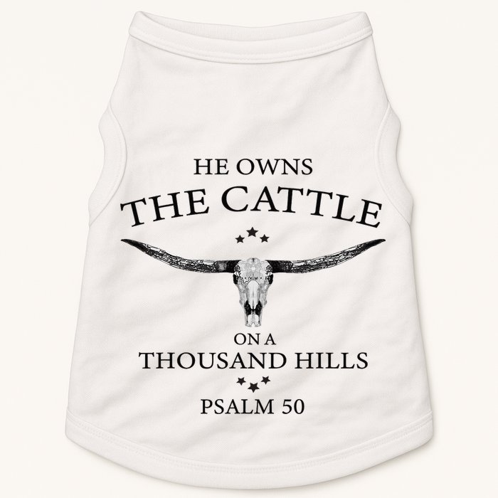 He Owns The Cattle On A Thousand Hills Bull Skull Christian Doggie Tank