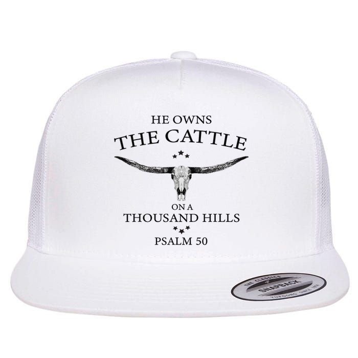 He Owns The Cattle On A Thousand Hills Bull Skull Christian Flat Bill Trucker Hat