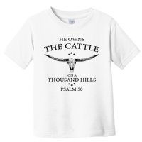 He Owns The Cattle On A Thousand Hills Bull Skull Christian Toddler T-Shirt