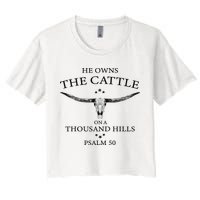 He Owns The Cattle On A Thousand Hills Bull Skull Christian Crop Top