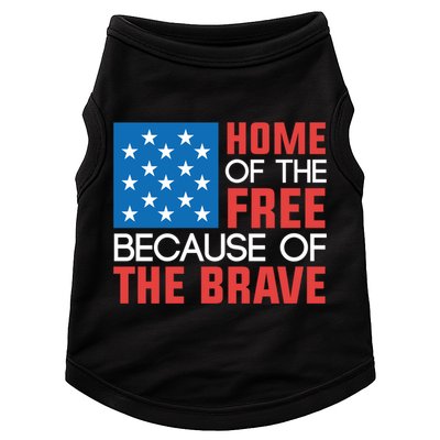 Home Of The Free Because Of The Brave Gift Doggie Tank