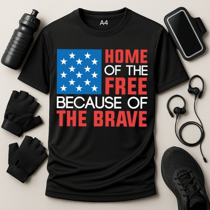 Home Of The Free Because Of The Brave Gift Cooling Performance Crew T-Shirt