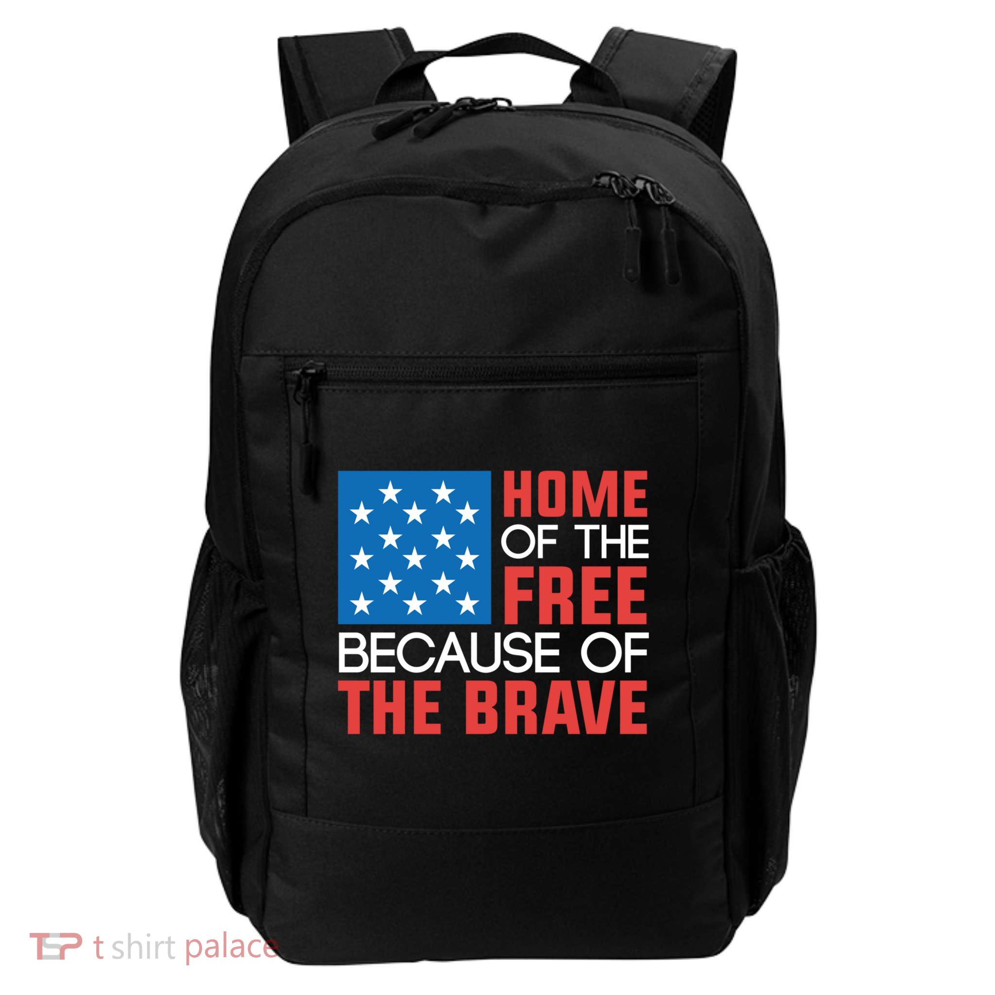 Home Of The Free Because Of The Brave Gift Backpack