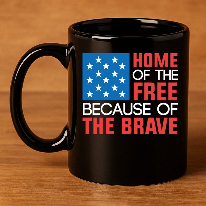 Home Of The Free Because Of The Brave Gift 11oz C Handle Ceramic Mug