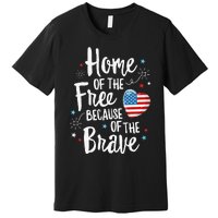 Home Of The Free Veterans 4th of July  Wife Patriotic Premium T-Shirt