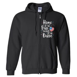 Home Of The Free Veterans 4th of July  Wife Patriotic Full Zip Hoodie