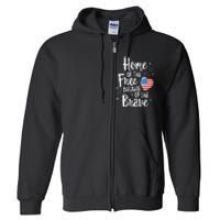 Home Of The Free Veterans 4th of July  Wife Patriotic Full Zip Hoodie