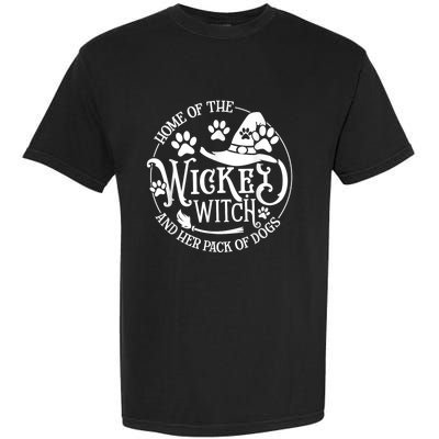 Home Of The Wicked Witch And Her Pack Of Dog Funny Halloween Garment-Dyed Heavyweight T-Shirt