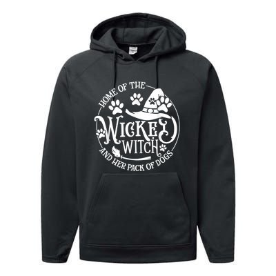 Home Of The Wicked Witch And Her Pack Of Dog Funny Halloween Performance Fleece Hoodie