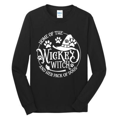 Home Of The Wicked Witch And Her Pack Of Dog Funny Halloween Tall Long Sleeve T-Shirt