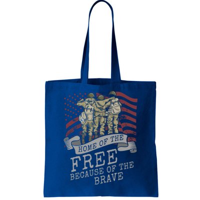 Home Of The Free Because Of The Brave Soldier Proud Veteran Gift Tote Bag