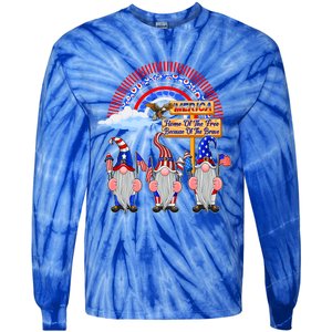 Home Of The Free Because Of The Brave Patriotic Gnome Gift Tie-Dye Long Sleeve Shirt