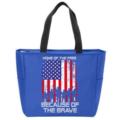 Home Of The Free Because Of The Brave Patriotic Veterans Gift Zip Tote Bag