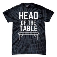 Head Of The Table Tie-Dye T-Shirt