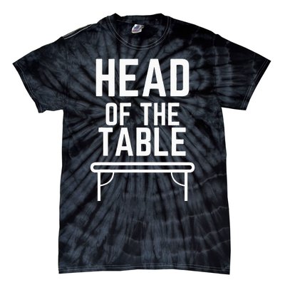 Head Of The Table Tie-Dye T-Shirt