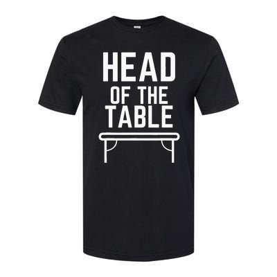 Head Of The Table Softstyle CVC T-Shirt