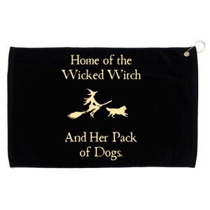 Home Of The Wicked Witch And Her Pack Of Dogs Grommeted Golf Towel