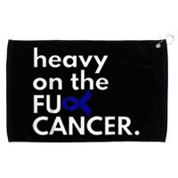 Heavy On The Fuck Cancer Colon Cancer Awareness Month Grommeted Golf Towel