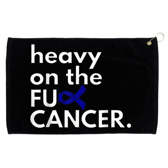 Heavy On The Fuck Cancer Colon Cancer Awareness Month Grommeted Golf Towel