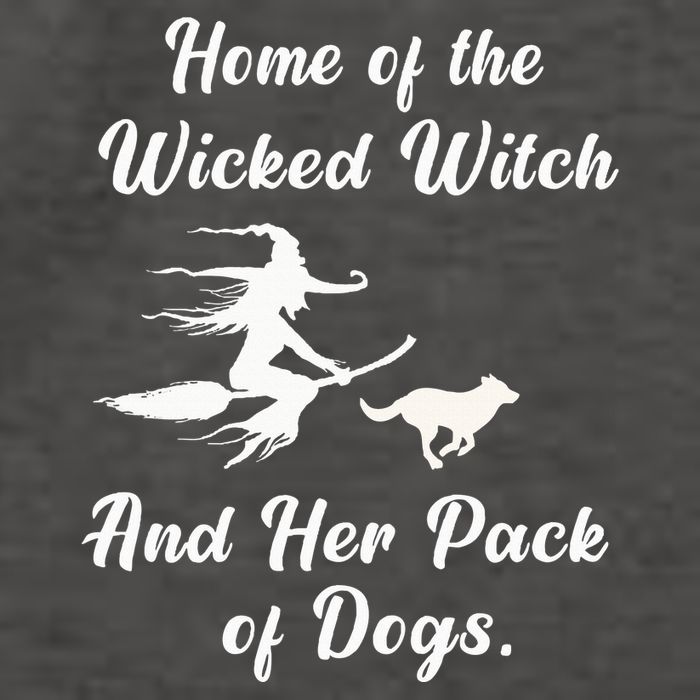 Home Of The Wicked Witch And Her Pack Of Dog Funny Halloween Vector Backpack