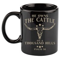 He Owns The Cattle On A Thousand Hills Psalm 50 11oz C Handle Ceramic Mug