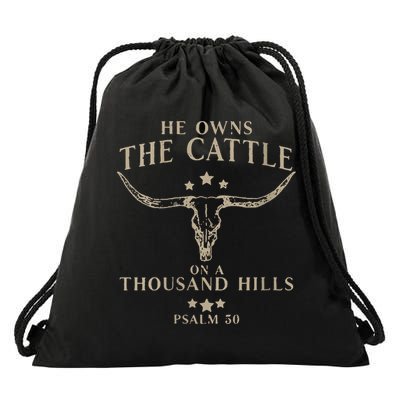 He Owns The Cattle On A Thousand Hills Psalm 50 Drawstring Bag