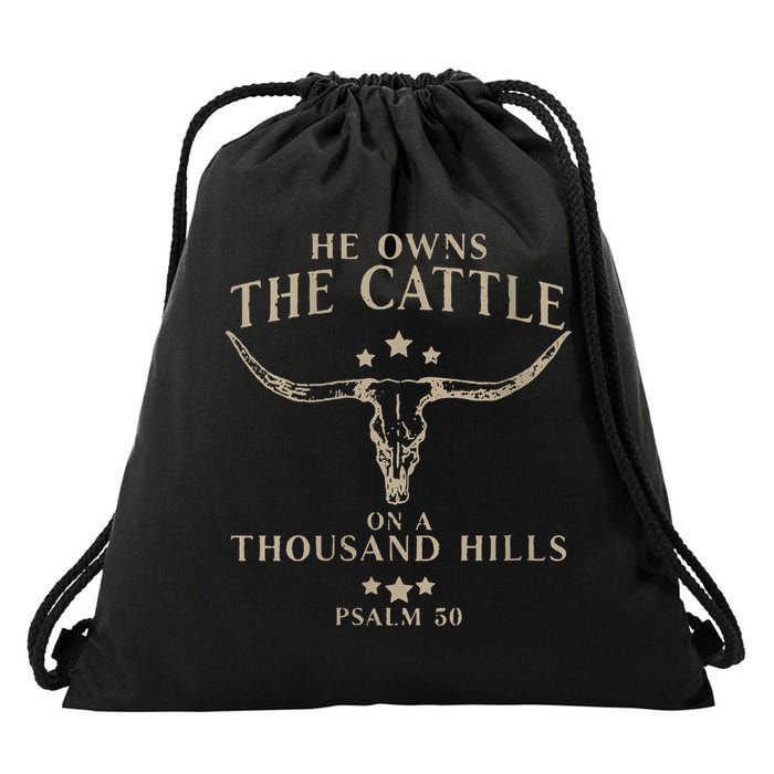 He Owns The Cattle On A Thousand Hills Psalm 50 Drawstring Bag