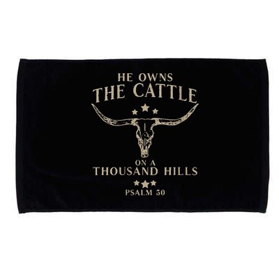 He Owns The Cattle On A Thousand Hills Psalm 50 Microfiber Hand Towel