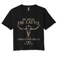 He Owns The Cattle On A Thousand Hills Psalm 50 Crop Top