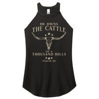 He Owns The Cattle On A Thousand Hills Psalm 50 Women's Perfect Tri Rocker Tank