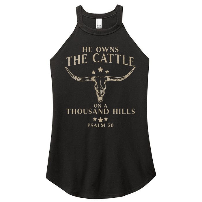 He Owns The Cattle On A Thousand Hills Psalm 50 Women's Perfect Tri Rocker Tank