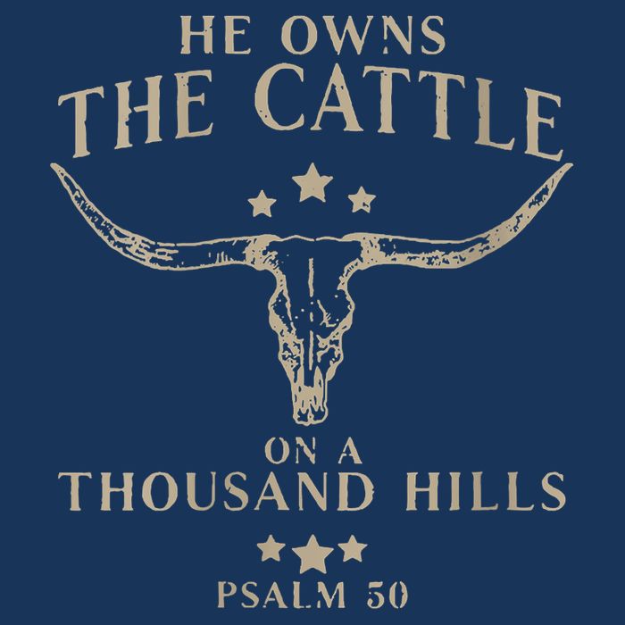 He Owns The Cattle On A Thousand Hills Psalm 50 Infant Baby Jersey Bodysuit